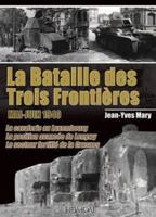 La Bataille Des Trois Frontieres: Mai-Juin 1940 2840483319 Book Cover