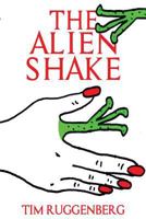 The Alien Shake 1523841265 Book Cover