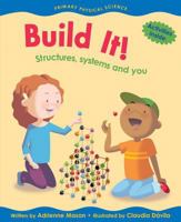 Build It!: Structures, Systems and You 1553378369 Book Cover