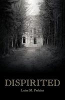 Dispirited 0984360360 Book Cover