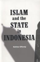 Islam and the State in Indonesia 0896802388 Book Cover