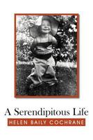 A Serendipitous Life 1477231943 Book Cover