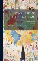 Synthèse De Làntisémitisme: La Bible Et Le Coran: Les Hymnes Védiques: L'art Arabe: Les Juifs Au Maroc... (French Edition) 101971803X Book Cover