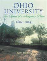 Ohio University 1804-2004: Spirit Of Singular Place 0821415239 Book Cover