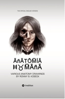 Anatomia Humana: The official english Version: Various Drawings by Ronny B. Koseck 3384648919 Book Cover