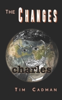 The Changes: Charles B08VYLP2ZG Book Cover