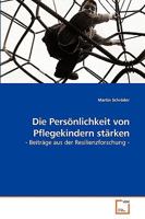 Die Persönlichkeit von Pflegekindern stärken: - Beiträge aus der Resilienzforschung - 3639193121 Book Cover