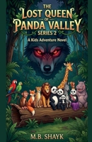 The Lost Queen Of Panda Valley (Series II) B0GW9YLF6Z Book Cover