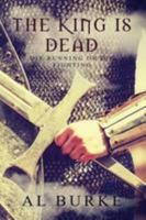 The King is Dead 0995549427 Book Cover