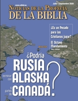 Noticias de Profec�a de la Biblia Julio - Septiembre 2020: �Podr�a Rusia terminar con Alaska y partes de Canad�? 1641060816 Book Cover