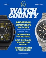 Watch County: Magazine March 2021 Issue 2 B08XLJ932B Book Cover