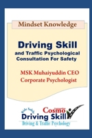 Driving Skill and Traffic  Psychological Consultation for Safety B088Y77RYT Book Cover