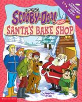 Scooby-doo And Santa's Bake Shop Scratch-n-sniff (Scooby-Doo) 0439209994 Book Cover