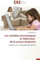 Les Moda]les A(c)Conomiques Et A(c)Ditoriaux de La Presse D'Opinion 3841731244 Book Cover