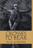 Crosses to Bear 0998943649 Book Cover