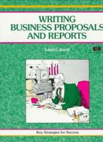 Crisp: Writing Business Proposals and Reports: Key Strategies for Success (Fifty-Minute Series) 1560521228 Book Cover