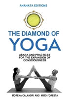 THE DIAMOND OF YOGA: ASANA AND PRACTICES FOR THE EXPANSION OF CONSCIOUSNESS B0F1G4KDH5 Book Cover
