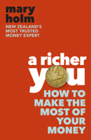 A Richer You: How to Make the Most of Your Money 1775541576 Book Cover