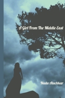A GIRL FROM THE MIDDLE EAST B08PJKJDVT Book Cover