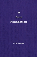 A Sure Foundation 0912868309 Book Cover
