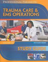 Study Guide for Beebe/Myers' Professional Paramedic, Volume III: Trauma Care & EMS Operations 142832349X Book Cover