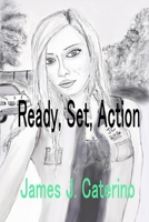 Ready, Set, Action B09TJNS9B5 Book Cover