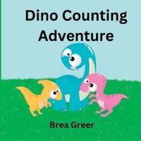 Dino Counting Adventure B0BMJ8CLS6 Book Cover