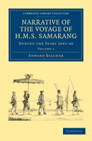 Narrative of the Voyage of H.M.S. Samarang, During the Years 1843-46: Employed Surveying the Islands of the Eastern Archipelago; Accompanied by a Brief Vocabulary of the Principal Languages 1140281305 Book Cover