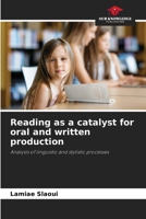 Reading as a catalyst for oral and written production: Analysis of linguistic and stylistic processes 6205832151 Book Cover