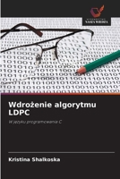 Wdrozenie algorytmu LDPC (Polish Edition) 620886450X Book Cover