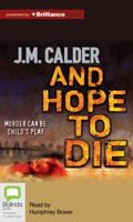 And Hope to Die 1743140681 Book Cover