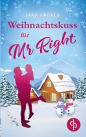 Weihnachtskuss für Mr. Right 3986377069 Book Cover