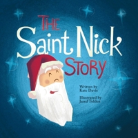 The Saint Nick Story 1543944833 Book Cover