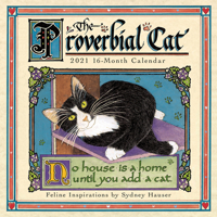 2021 The Proverbial Cat  Feline Inspirations 16-Month Wall Calendar 1531910270 Book Cover