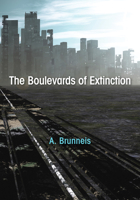 The Boulevards of Extinction 1498229999 Book Cover