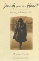 Sounds from the Heart: Learning to Listen to Girls 0435088432 Book Cover