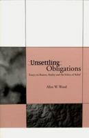 Unsettling Obligations: Essays on Reason, Reality and the Ethics of Belief (Center for the Study of Language and Information - Lecture Notes) 1575863936 Book Cover