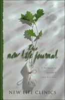 The New Life Journal: A Pathway to Strength and Serenity 0840797028 Book Cover