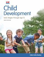 Child Development: Early Stages Through Age 12 160525293X Book Cover