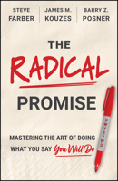 The Radical Promise: The Art of Doing What You Say You Will Do 1394426968 Book Cover