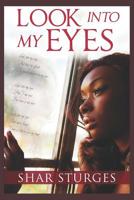 Look Into My Eyes 1071141260 Book Cover