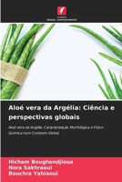 Aloé vera da Argélia: Ciência e perspectivas globais (Portuguese Edition) 6209491871 Book Cover