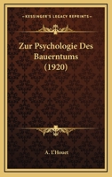 Zur Psychologie Des Bauerntums (1920) 1160275556 Book Cover