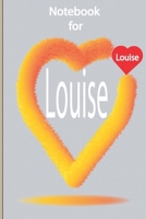 NOTEBOOK FOR LOUISE: 120 pages with date and lignes to orgonise your time and put your goals and to do list 167601523X Book Cover