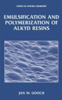 Emulsification and Polymerization of Alkyd Resins 1475787227 Book Cover