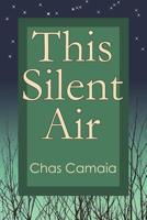 This Silent Air 1530987318 Book Cover