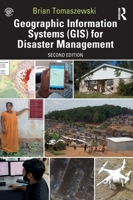 Geographic Information Systems (Gis) for Disaster Management 1138489867 Book Cover