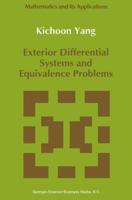 Exterior Differential Systems and Equivalence Problems 0792315936 Book Cover