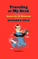 Traveling at My Desk 0972630848 Book Cover