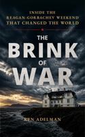 THE BRINK OF WAR: Inside the Reagan-Gorbachev Weekend that Changed the World 1969679522 Book Cover